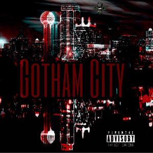 Gotham City (Explicit)