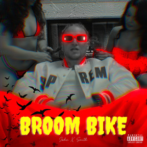 Broom Bike (Explicit)