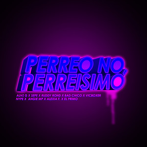 Perreo No, Perreisimo