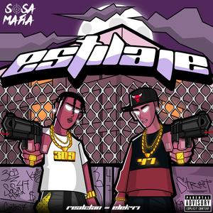 ESTILAJE (feat. Real2Lan & ¥ EleK-47 ¥) (Explicit)