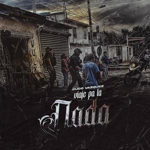 Viaje pa la nada (Explicit)