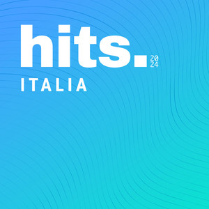 hits. ITALIA 2024