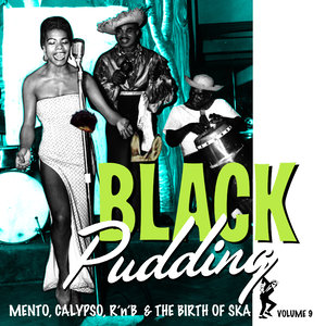 Birth of Ska Vol. 9 / Black Pudding
