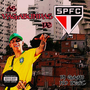 As Vagabundas de SP (Explicit)