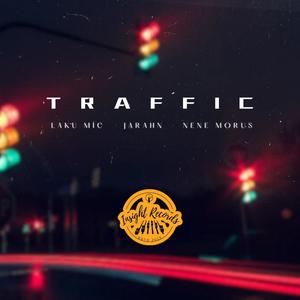 Traffic (feat. Jarahn & Nene Morus)