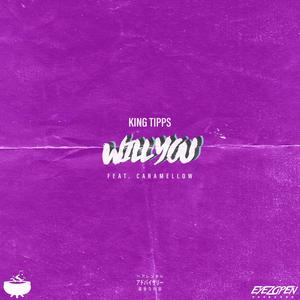 Will You(feat. Caramellow)