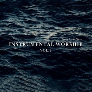 Instrumental Worship Sessions, Vol. 2 (Live)