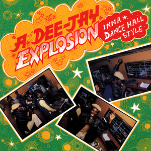 A Dee-Jay Explosion: Inna Dance Hall Style (Live)