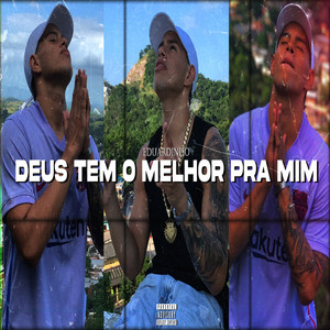 Deus Tem o Melhor pra Mim