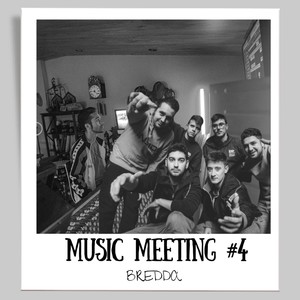 Music Meeting #4: Bredda