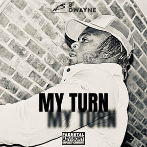 My Turn (Explicit)