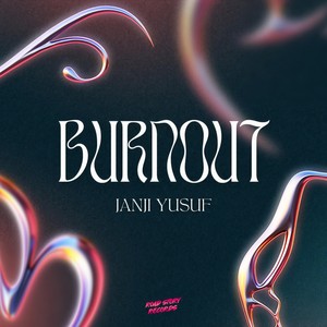 Janji Yusuf - Burnout