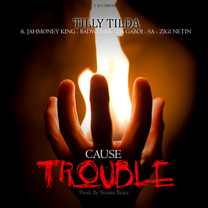 Cause Trouble