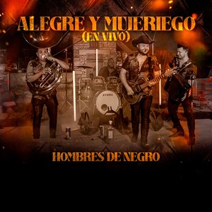 Alegre y Mujeriego (En Vivo)