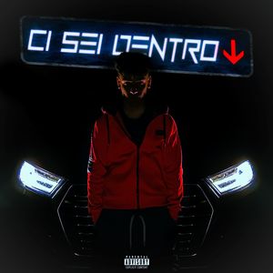 Ci sei dentro (Explicit)