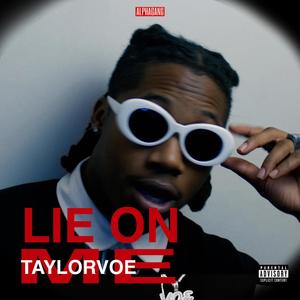 Lie On Me (Explicit)