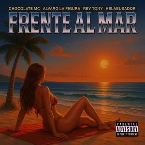 FRENTE AL MAR (Explicit)