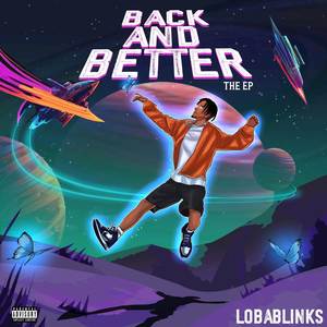 Back And Better (Explicit)