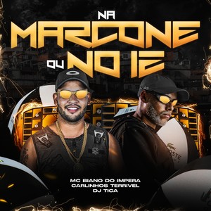 NA MARCONE OU NO 12 (Explicit)