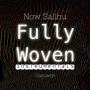 Fully Woven Instrumentals (January) [Explicit]