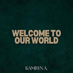 Welcome To Our World