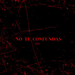 NO TE CONFUNDAS (Explicit)