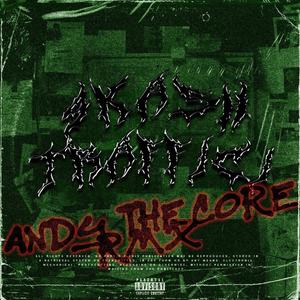 TRAFFICI RMX (Andy the Core RMX) [Explicit]