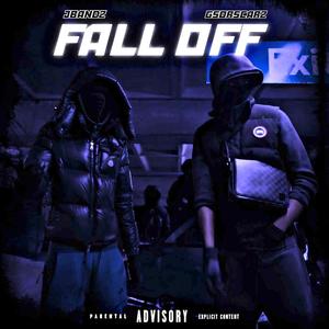 Fall Off (feat. JBandz) (Explicit)