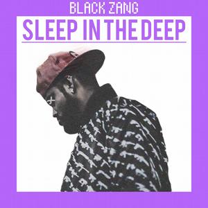 Sleep In The Deep (Explicit)