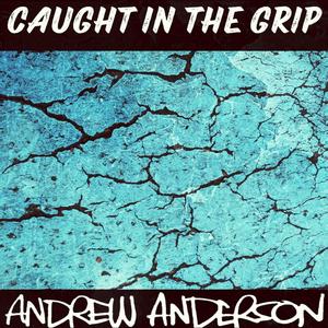 Caught in the Grip