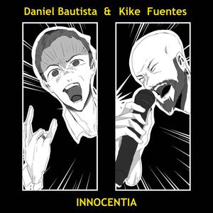 Innocentia(feat. Kike Fuentes)