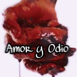Amor Y Odio
