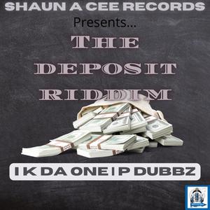 THE DEPOSIT RIDDIM (Explicit)