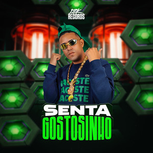 Senta Gostosinho (Explicit)