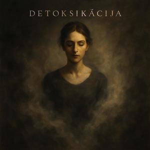 Detoksikācija (feat. Kristiāna) (Explicit)