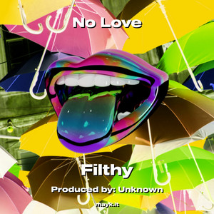 No Love (Explicit)