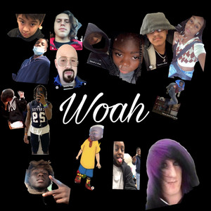 Woah (Explicit)