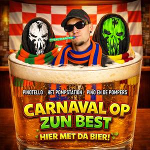 Carnaval Op Zun Best (Hier Met Da Bier!) (Explicit)