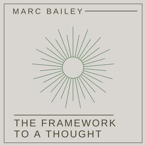 The Framework To A Thought