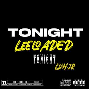 Tonight 2 (feat. Luh Jr) (Explicit)