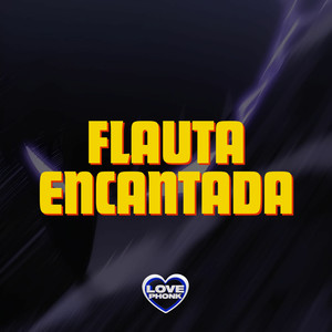 FLAUTA ENCANTADA (Explicit)
