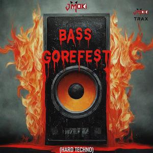 BASS GOREFEST (Hard Techno) - Single