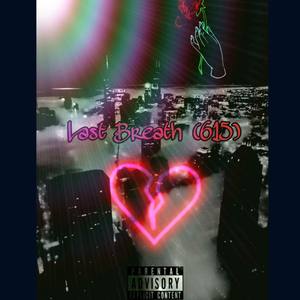 Last Breath(615) (Explicit)