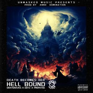 Death Becomes Her (Hell Bound) (feat. DOTZ) (Explicit)