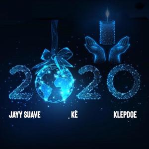 2020 (feat. ké & Klepdoe) [Explicit]