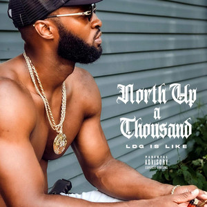 North up a Thousand (Explicit)