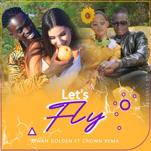 Let's Fly (Explicit)