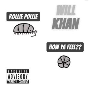 Rollie Pollie/How ya feel?? (Explicit)