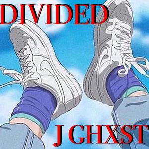 Divided (Explicit)