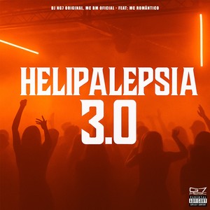 Helipalepsia 3.0 (Explicit)